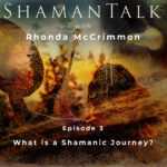 What is a Shamanic Journey?