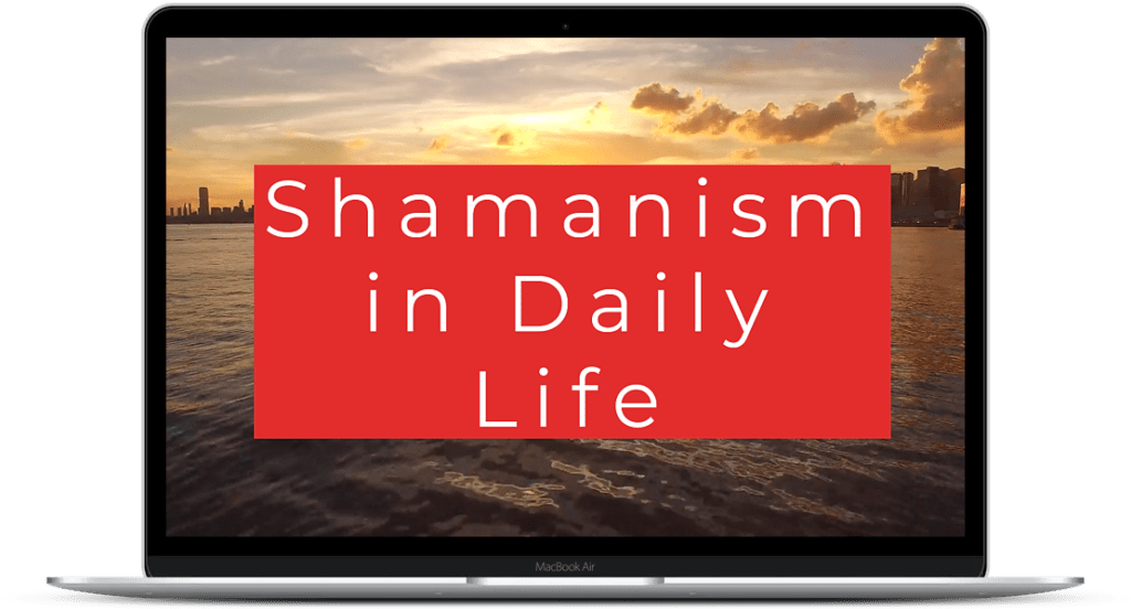 Shamanism in Daily Life Course Title