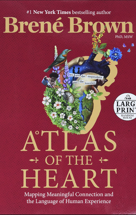 Atlas of the heart by Brene Brown